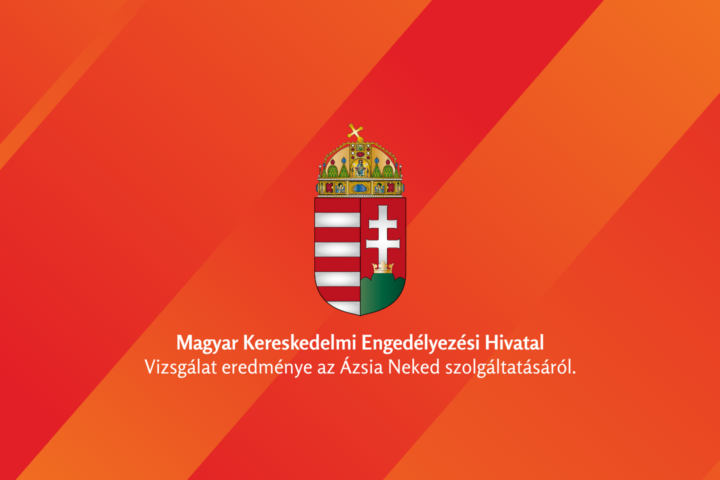 Ázsia Neked – a Magyar Kereskedelmi Engedélyezési Hivatal (MKEH) vizsgálatának eredménye (renewed)